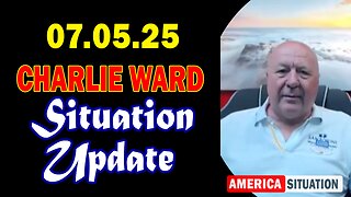 Charlie Ward Situation Update July 5: "Charlie Ward Daily News With Paul Brooker & Warren Thornton"