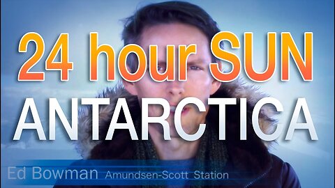 For Jeranism - MIDNIGHT SUN time lapse in ANTARCTICA (FLAT EARTH)