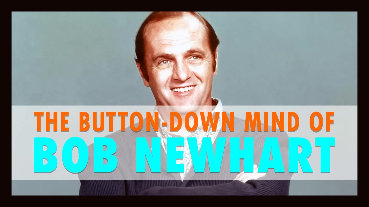 The Button-Down Mind of Bob Newhart