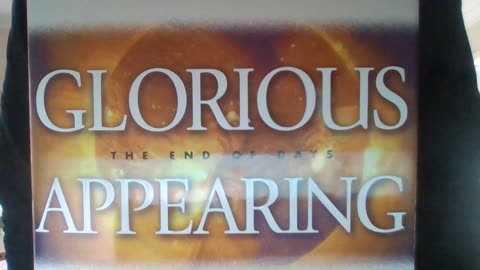The Glorious Appearing.