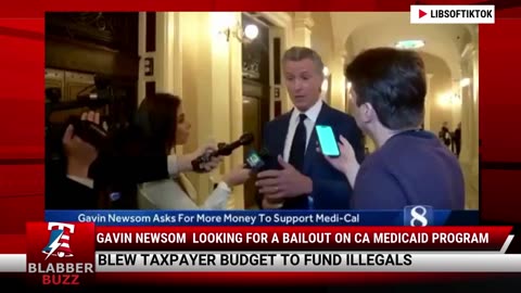 Gavin Newsom Looking For A Bailout On CA Medicaid Program