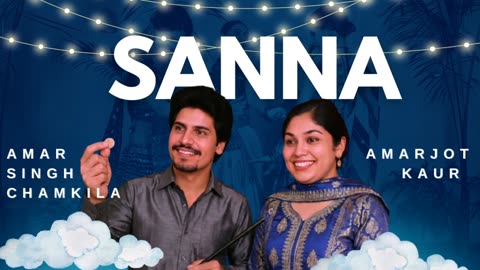 SANNA – Amar Singh Chamkila Tribute | Latest Punjabi Song 2025 | ChillOutchamber Official