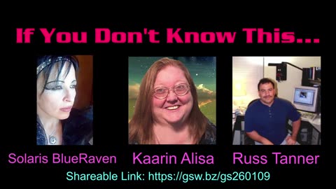If You Don't Know This: Solaris BlueRaven (Hyperspace), Kaarin Alisa, Russ Tanner (Global Skywatch)