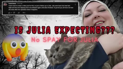 YTU_2024_11_15_Foodie Refuses to Spay Julia! Live Reaction