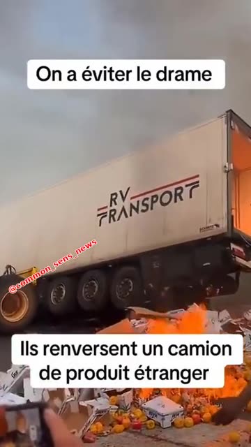 A French farmer overturns a truck full of cheap imports, sending a clear signal.