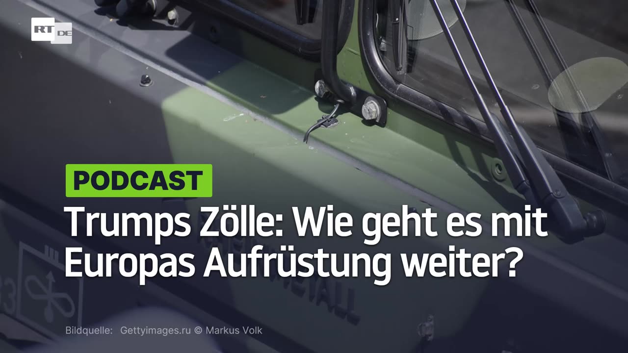 Nach Trumps Zöllen – Wie geht es mit Europas Aufrüstung weiter?