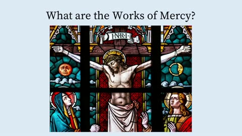 The Works of Mercy