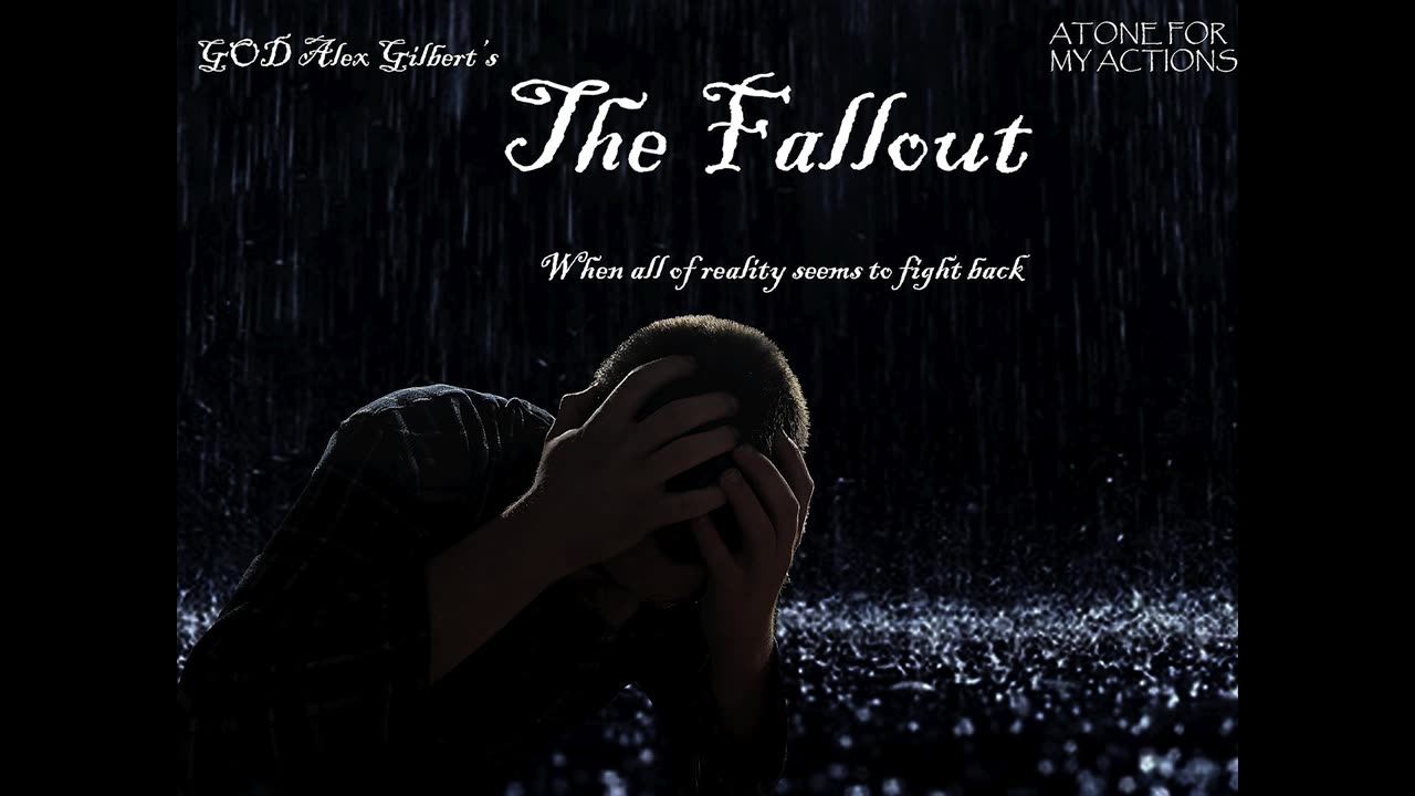 The Fallout | Traumatic sad rap | GOD Alex Gilbert