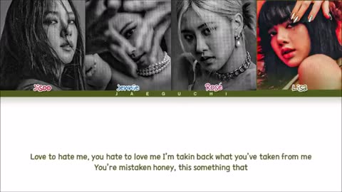 Shocking: BLACKPINK 'Love To Hate Me' Lyrics (Color Coded Lyrics)