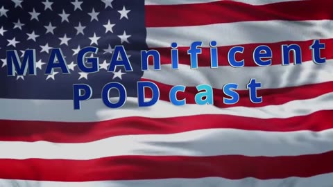#28 MAGAnificent PODcast