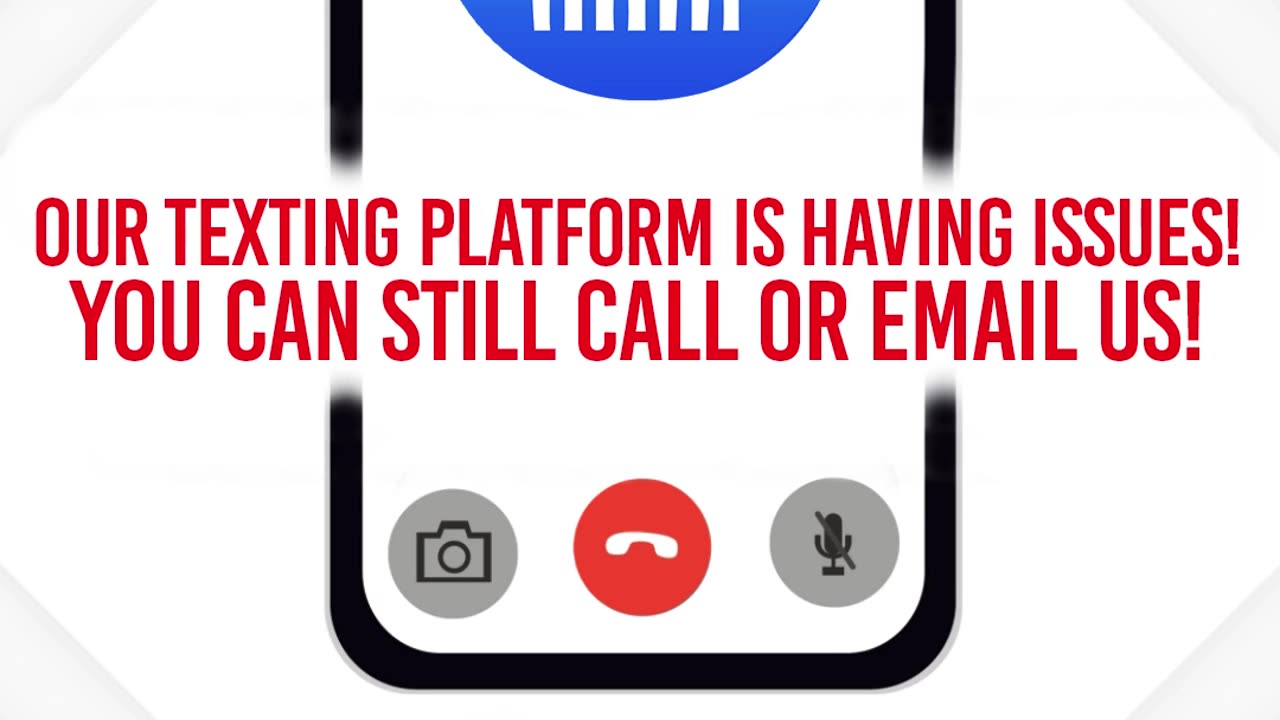 TODAY we are having issues with our texting platform, but you can still call or email us!