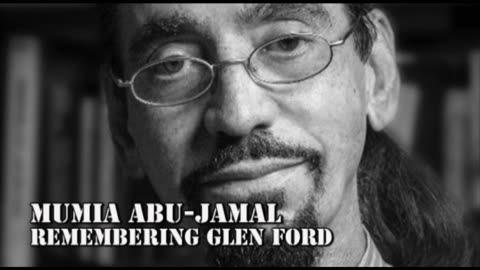 🎙️ Mumia Abu-Jamal - Remembering Glen Ford