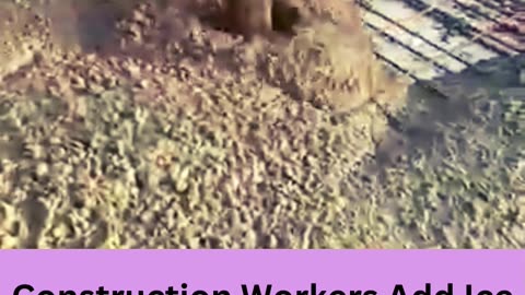 Construction Workers Add Ice to Concrete 😲😆