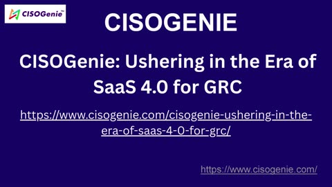 CISOGenie: Ushering in the Era of SaaS 4.0 for GRC