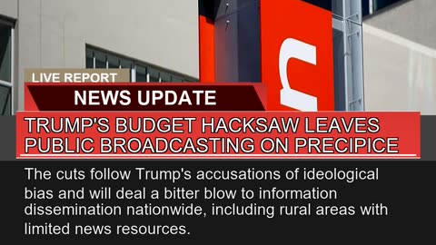 Trumps Budget Hacksaw Leaves Public Broadcasting