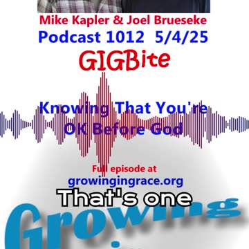 Knowing That You're OK Before God (GIGBite 1012)