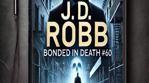 Bonded in Death by J. D. Robb (In Death, #60) _ Part 2_2
