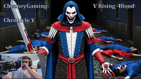 ChezneyGaming: V Rising - Blood Chronicle V: Blind Mastery, Forging Iron Might & Castle to Level 3!