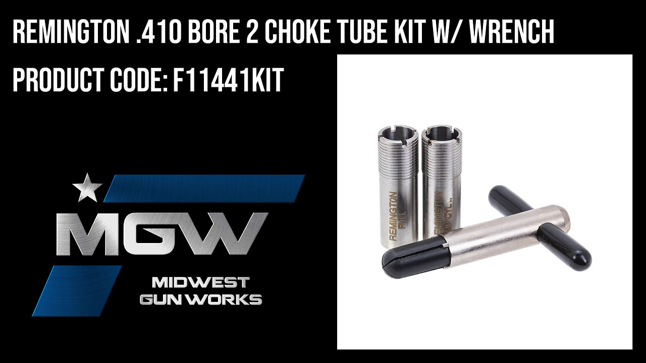 Remington .410 Bore 2 Choke Tube Kit w/ Wrench - F11441KIT