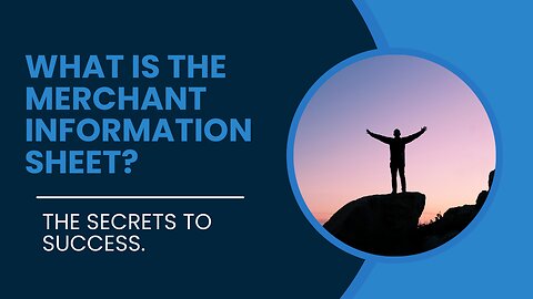 What Is The Merchant Information Sheet?