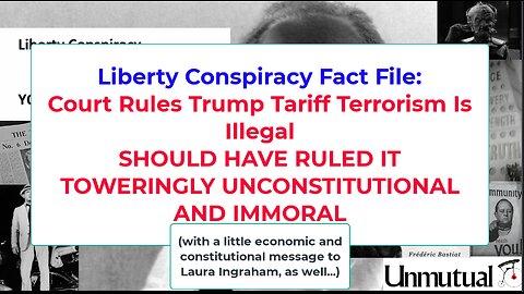Liberty Fact File: Court Rules Trump Tariffs Illegal, Could've Ruled UNCONSTITUTIONAL