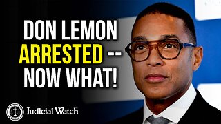 INSURRECTION UPDATE: Don Lemon Arrested
