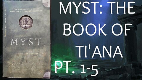 MYST: THE BOOK OF TI'ANA - PART 1.5