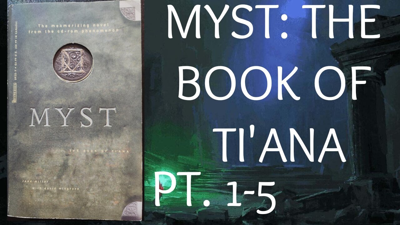 MYST: THE BOOK OF TI'ANA - PART 1.5