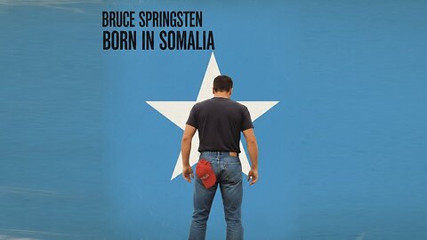Born in Somalia