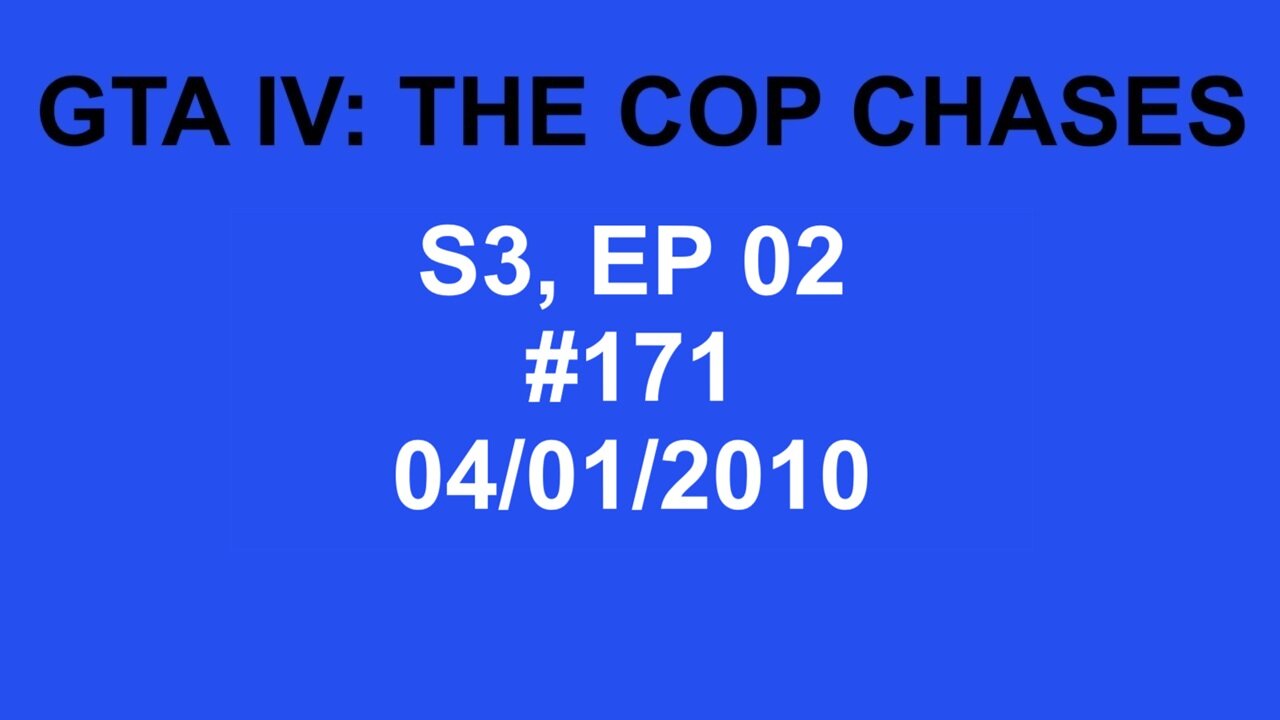 GTA IV: The Cop Chase S3 E02