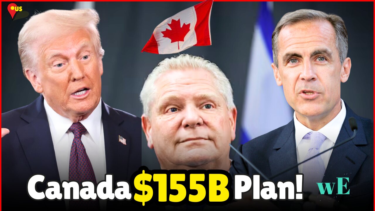 $155B Big Plan - Canada’s Bold Move: $155B in Tariffs Against US Auto Imports! - WorldEye