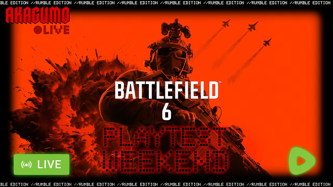🕸 LIVE - AKAGUMO - BATTLEFIELD 6 PLAYTEST WEEKEND - WILL IT RUN?
