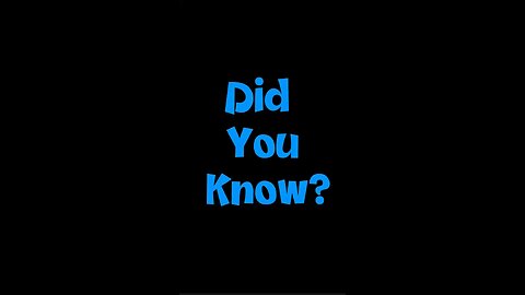 Did You Know?