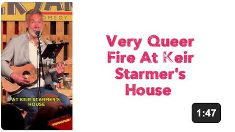 Very Queer Fire At Keir Starmer's House