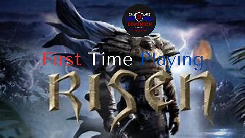 First Time Playing Risen