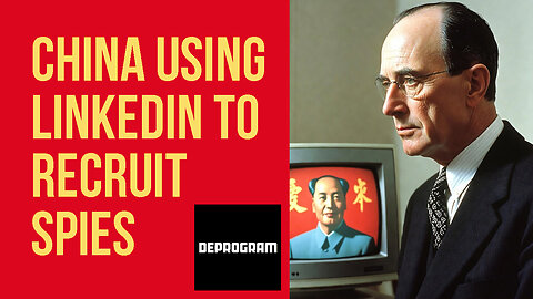 DeProgram with Ted Rall and John Kiriakou: “China Using LinkedIn to Recruit Spies”