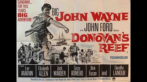 John Ford's Donovan's Reef, Adventure 1963. John Wayne, Lee Marvin, Elizabeth Allen, Jack Warden, Cesar Romero, Dorothy Lamour, Dick Foran