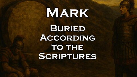 Buried According to the Scriptures