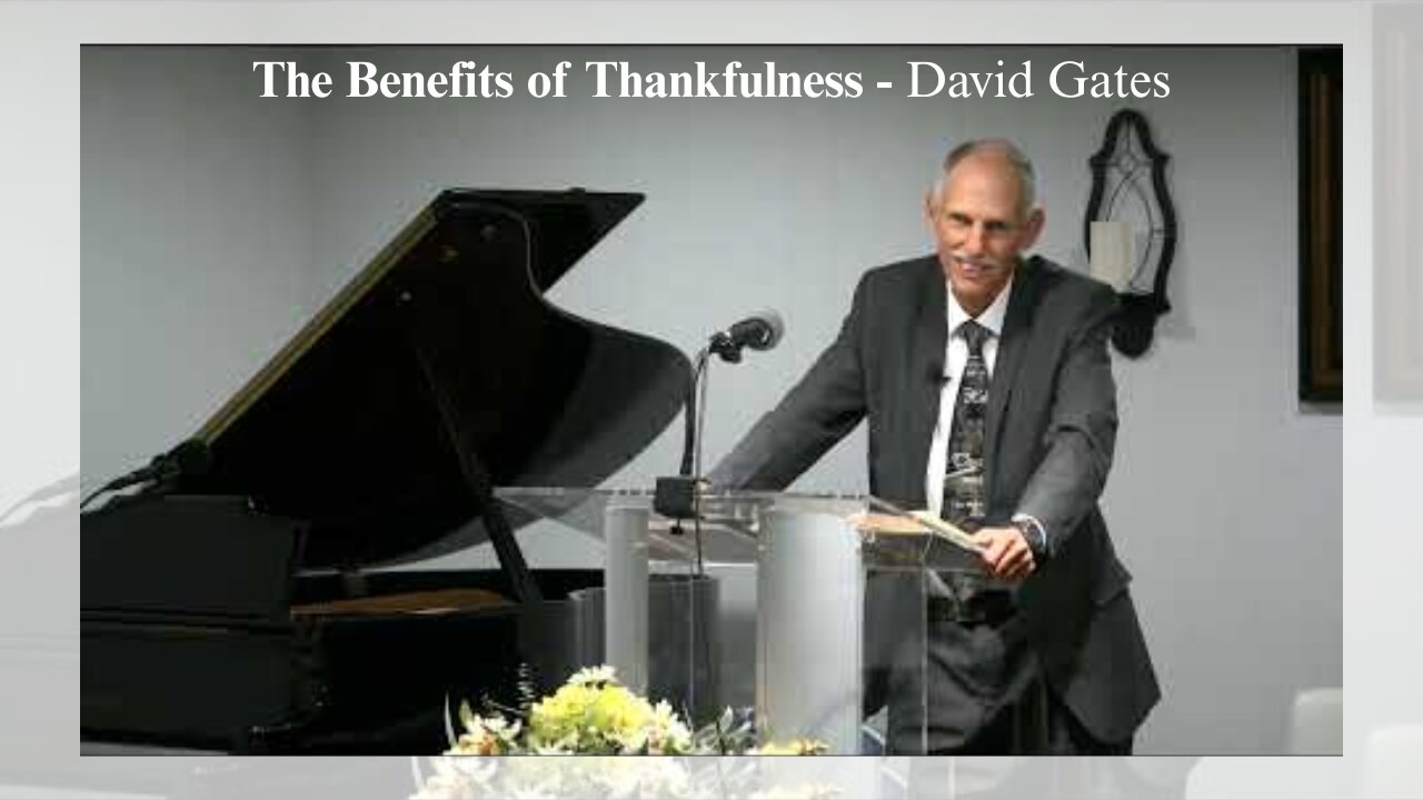 The Benefits of Thankfulness | David Gates