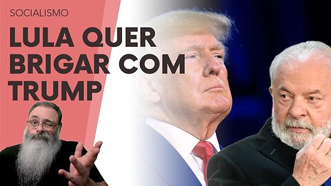 LULA pede que "TRUMP fale MANSO com ELE" senão ELE SE CAGA TODO, mas TEM ESTRATÉGIA por TRÁS DISSO