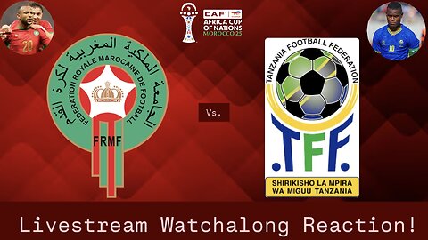 Morocco Vs. Tanzania 2025 Africa Cup Of Nations Round Of 16 Livestream Watchalong Reaction