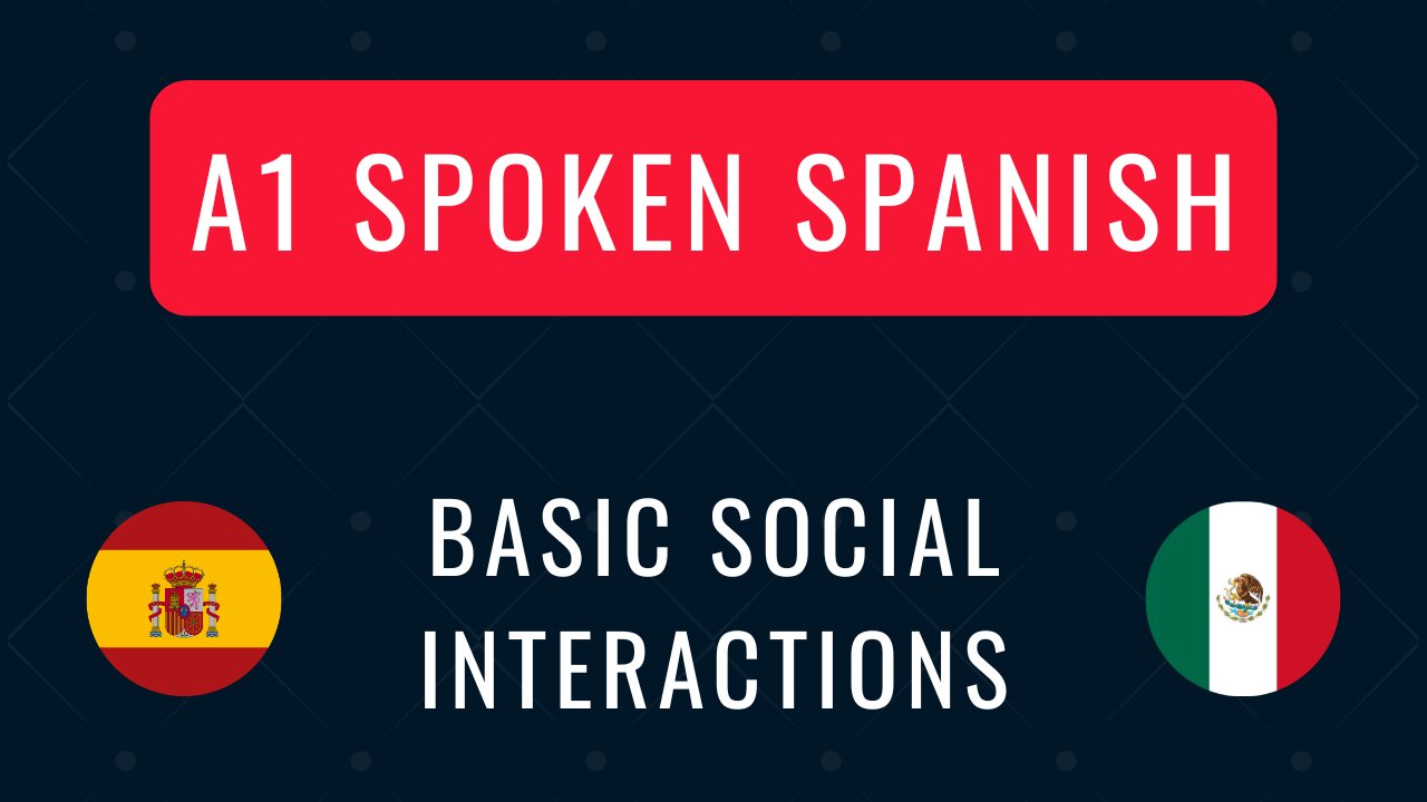 A1/A2 Beginner Spanish Vocabulary - Basic Social Interactions
