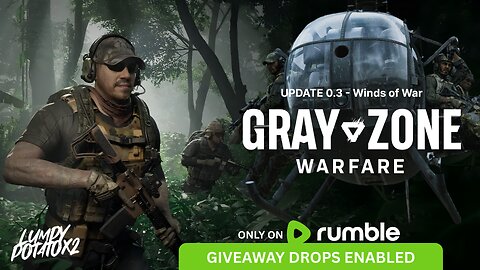 Grayzone Warfare: Winds of War Release [GAME GIVEAWAY] - #RumbleGaming
