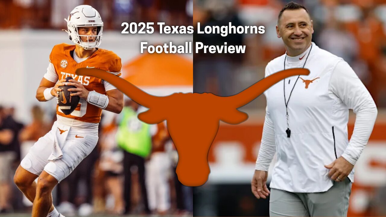2025 Texas Longhorns Football Preview