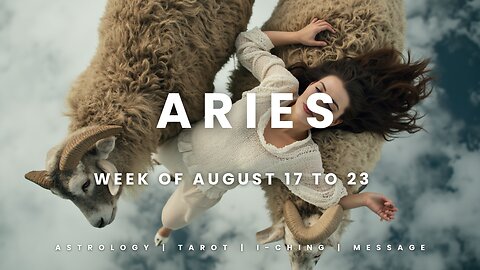 ARIES Week of August 17 to 23