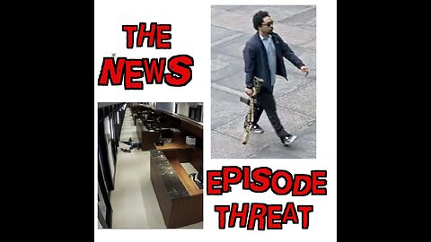 The News Episode: Threat