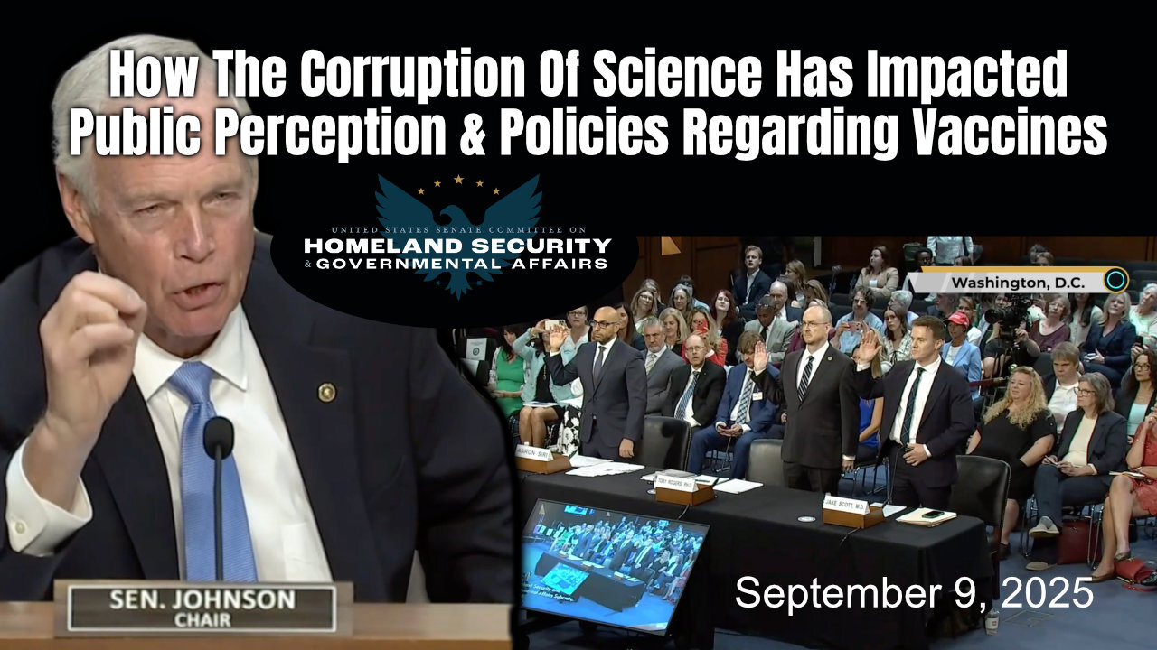 How The Corruption Of Science Has Impacted Public Perception & Policies Regarding Vaccines