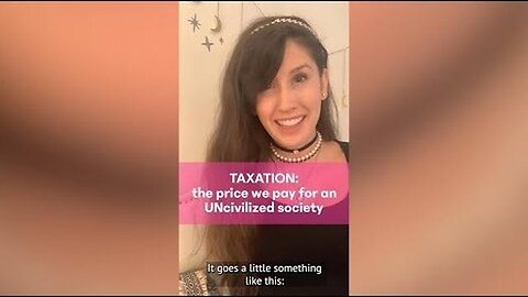 TAXATION: The price we pay for an UNcivilized society