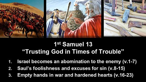1st Samuel 13 “Trusting God in Times of Trouble” - Calvary Chapel Fergus Falls