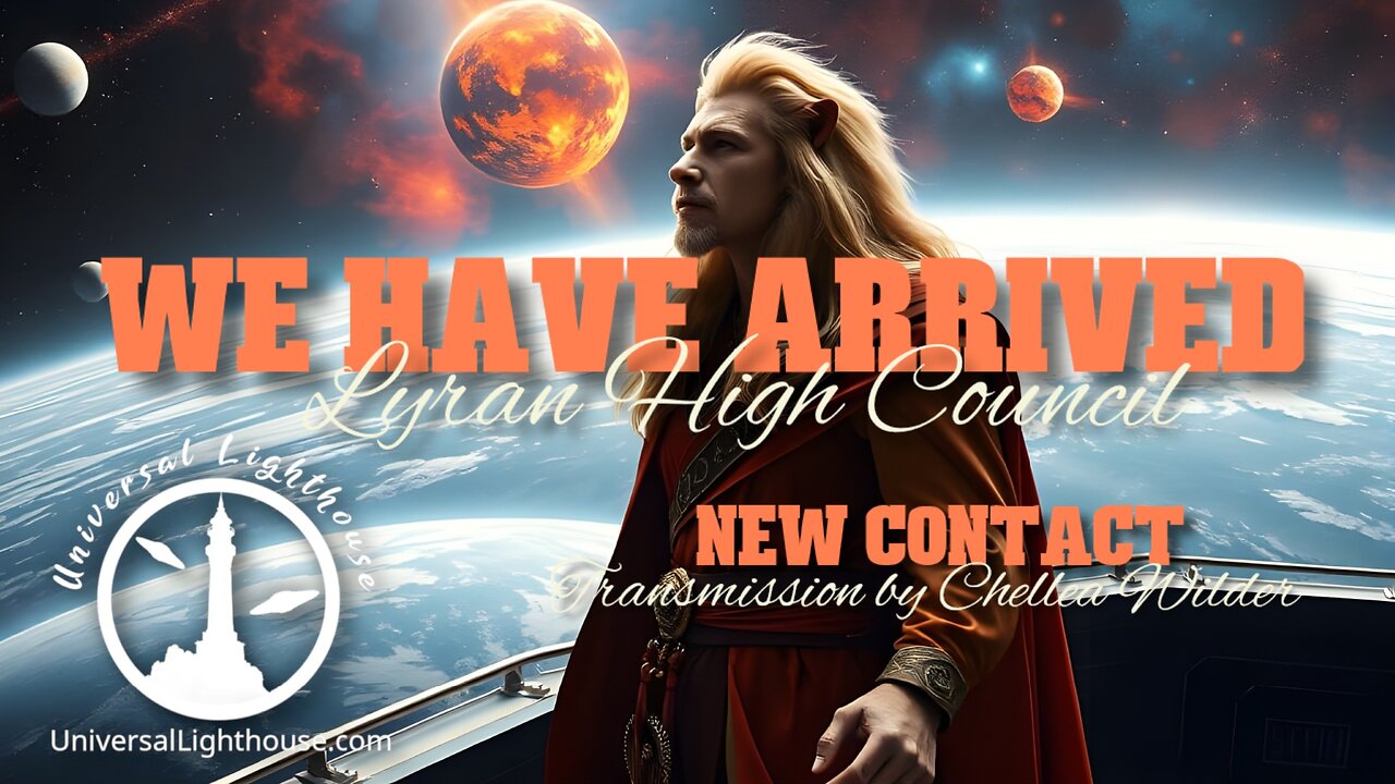 We Have Arrived ~ Lyran High Council ~ Chellea Wilder